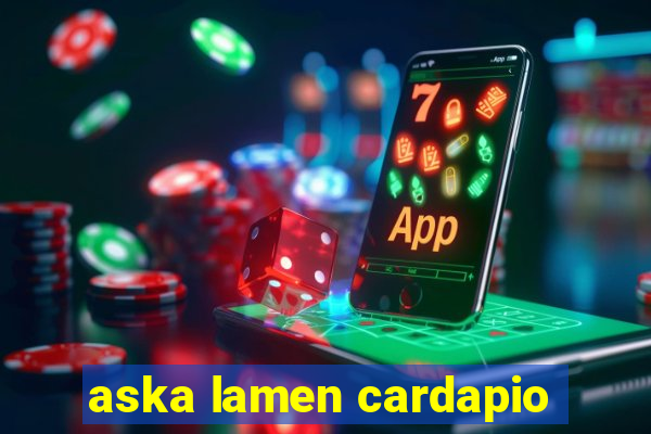 aska lamen cardapio